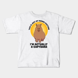 This is just my human costume, I’m actually a Capybara Kids T-Shirt